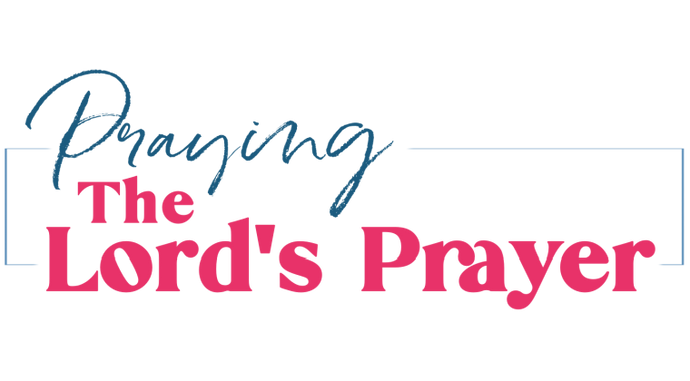 Praying the Lord's Prayer Course (special offer)