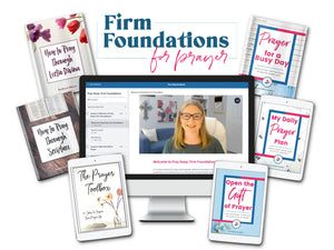 Firm Foundations for Prayer Course (Flash Sale)