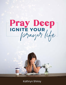 Pray Deep Course Workbook